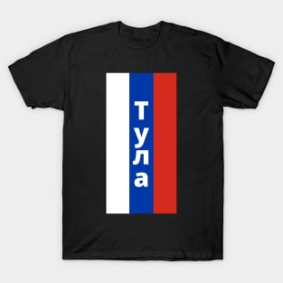 Tula City in Russian Flag Vertical T-Shirt